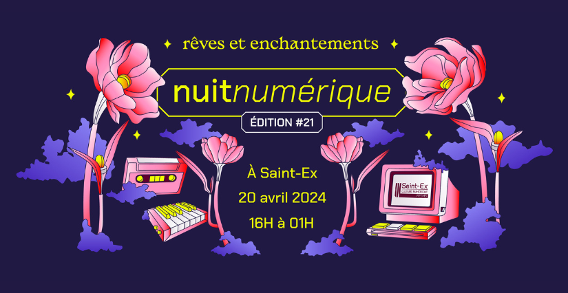 Nuit numérique #21 à SaintEx, Culture numérique, Reims